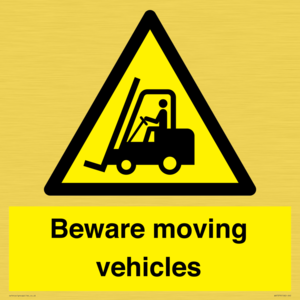 Beware moving vehicles with Warning forklift symbol